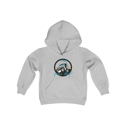 You dig youth Hooded Sweatshirt