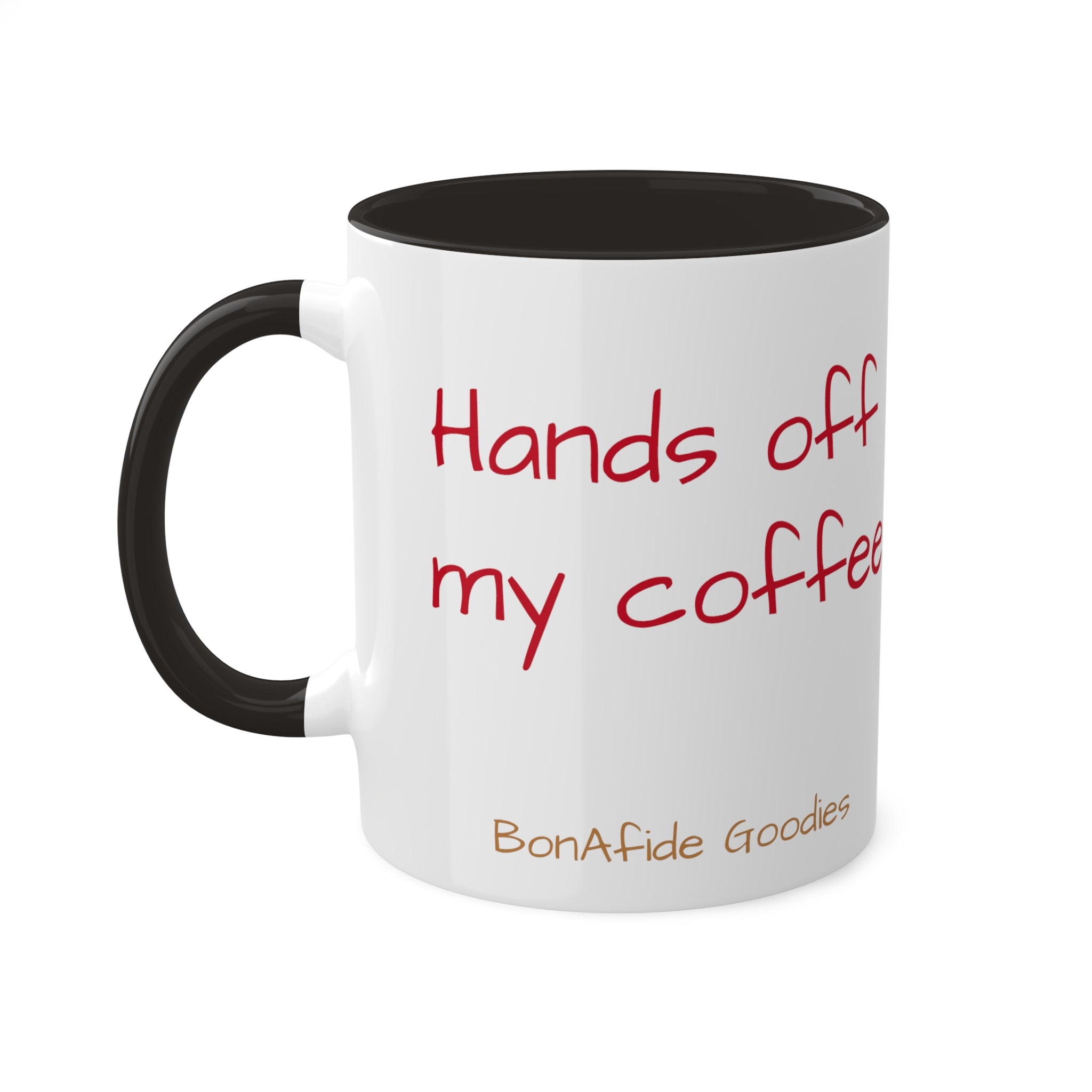 Hands off  Mugs, 11oz