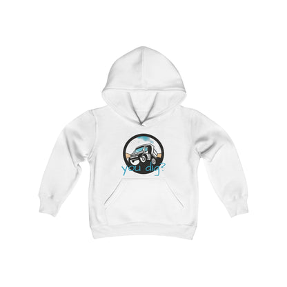 You dig youth Hooded Sweatshirt